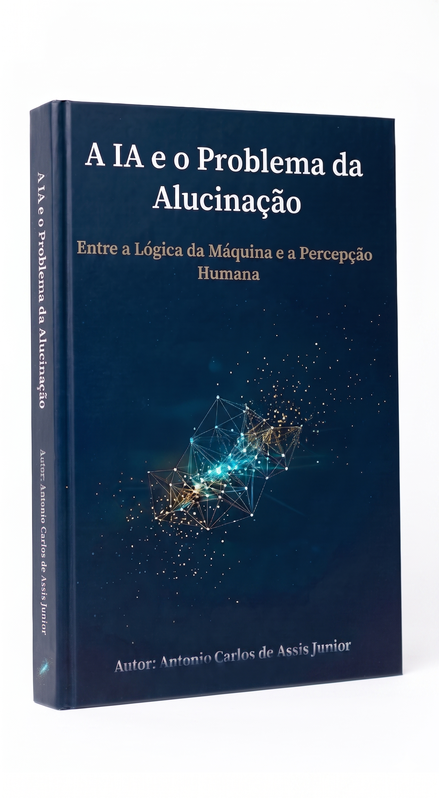 Livro A IA e o Problema da Alucinação